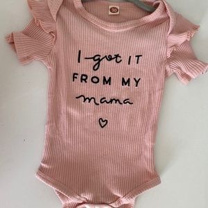 “I got it from my mama” short sleeved pink onesie